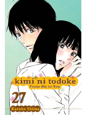 cover image of Kimi ni Todoke: From Me to You, Volume 27